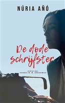 De dode schrijfster Nria A Joannes Groenewege