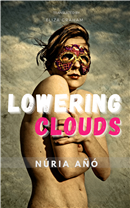 Lowering clouds by Núria Añó in English
