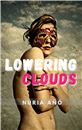 Lowering clouds by Núria Añó in English